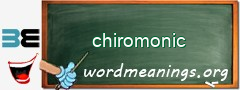 WordMeaning blackboard for chiromonic